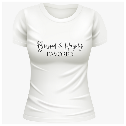 T-shirt Blessed and Highly Favored