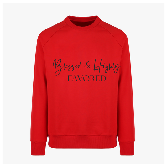 Sweatshirt- Blessed and Highly Favored