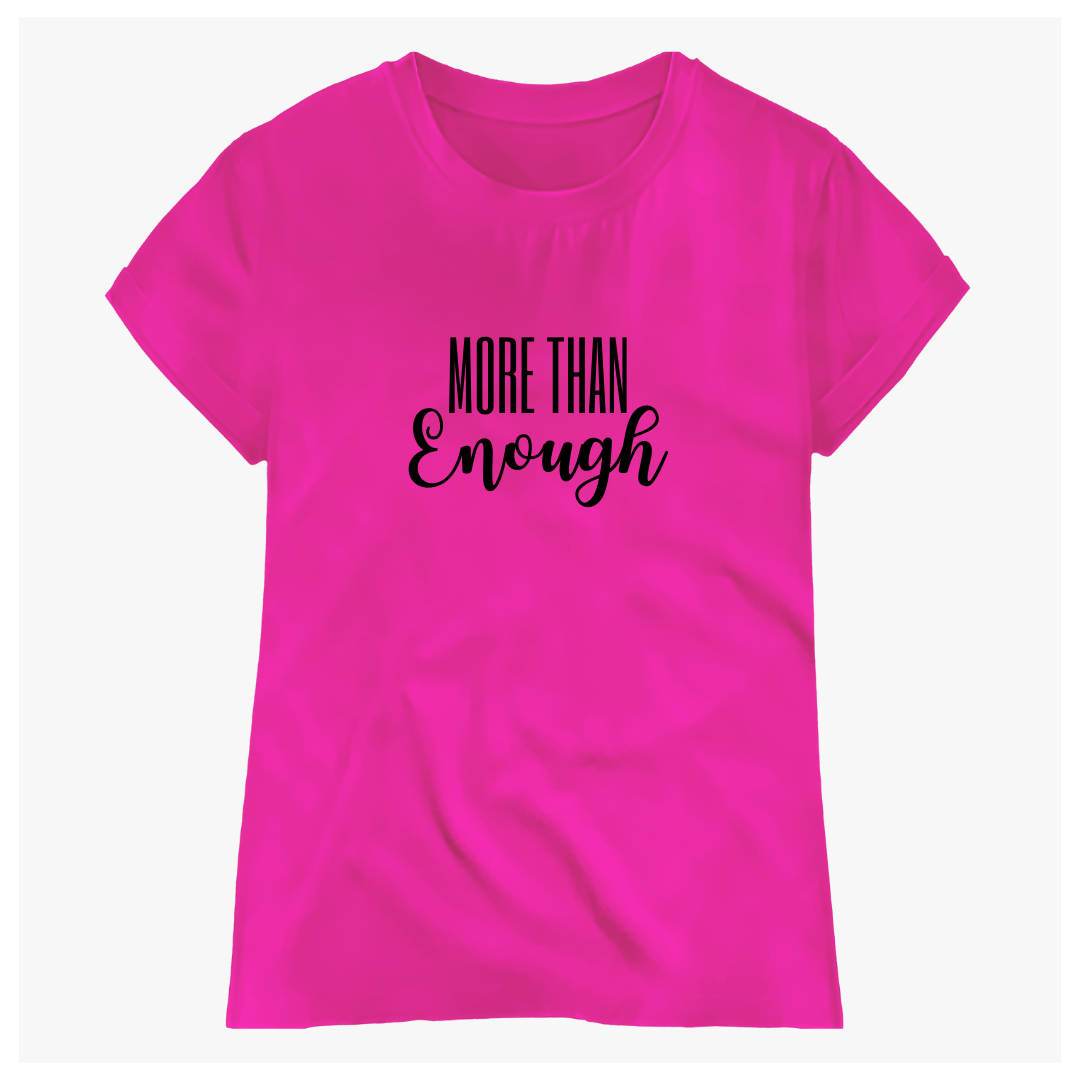 T-shirt More Than Enough